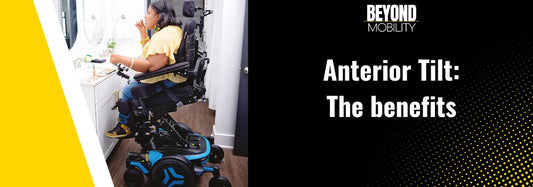 Anterior Tilt for Wheelchairs - The benefits - Beyond Mobility.