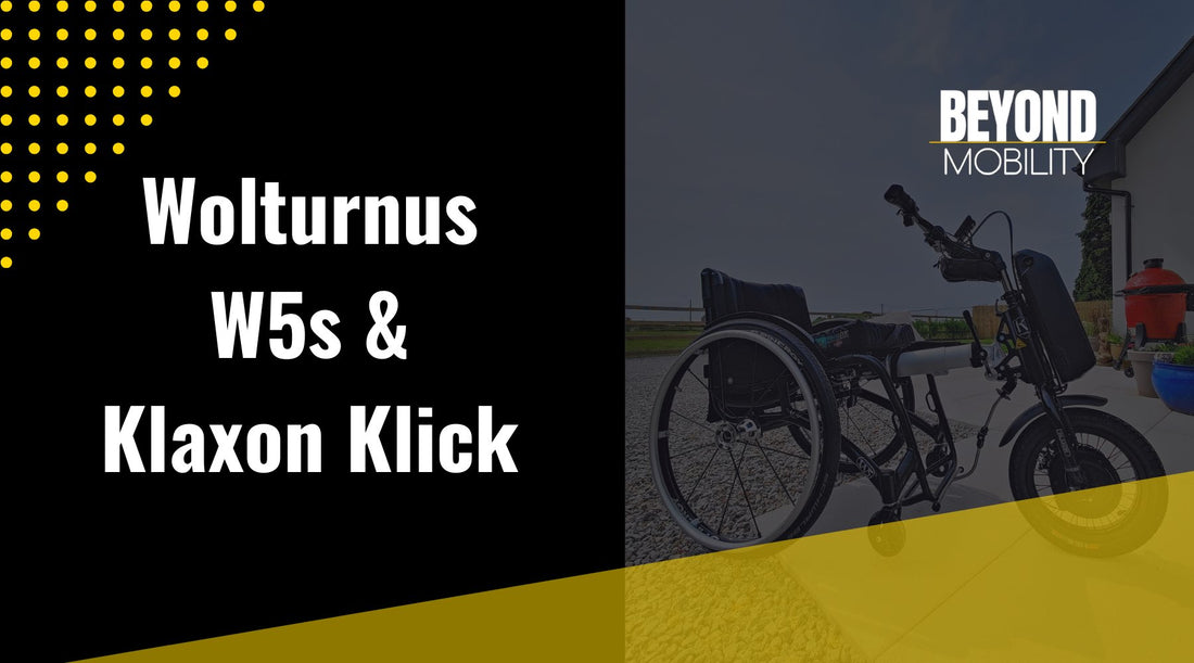 Klaxon Klick & Wolturnus W5s - Beyond Mobility.
