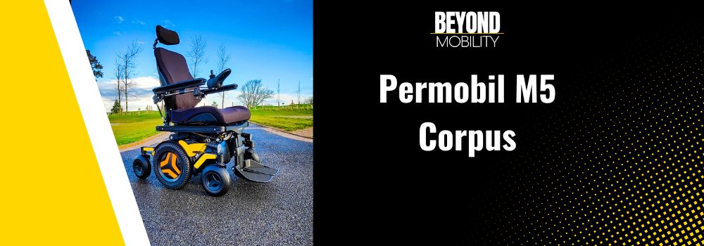 Permobil M5 Corpus - Beyond Mobility.